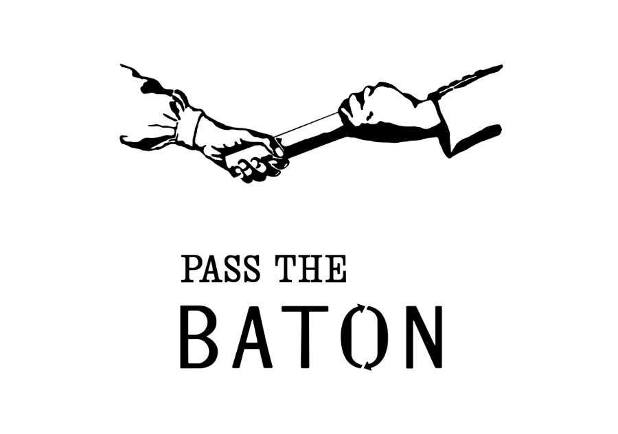 PASS THE BATON